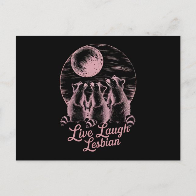 Live Laugh Lesbian Racoon Lesbian LGBTQ Pride  Postcard (Front)