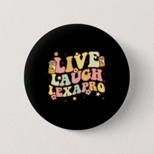 Live Laugh Lexapro Groovy Mental Health Awareness 6 Cm Round Badge