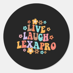 Live Laugh Lexapro Groovy Mental Health Therapist Classic Round Sticker