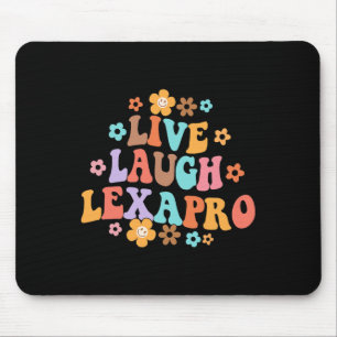 Live Laugh Lexapro Groovy Mental Health Therapist Mouse Pad