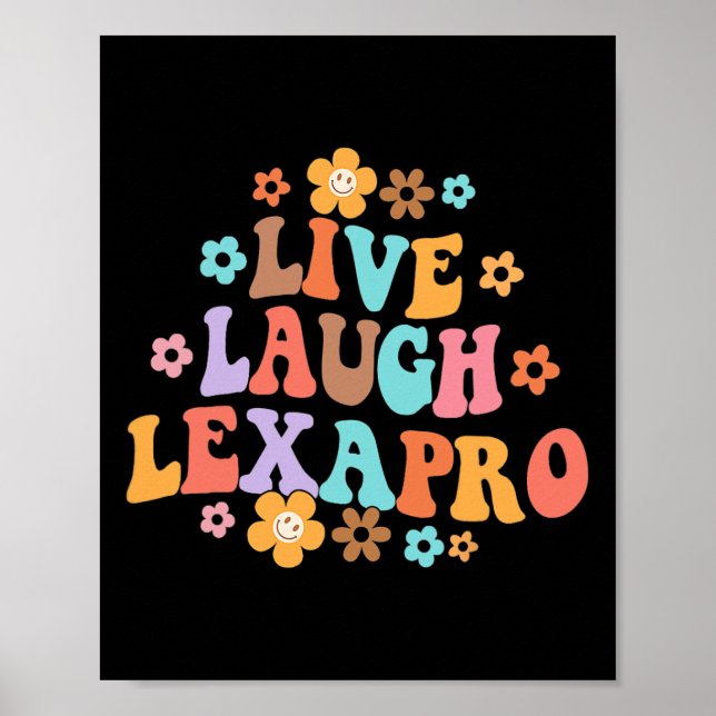 Live Laugh Lexapro Groovy Mental Health Therapist  Poster (Front)