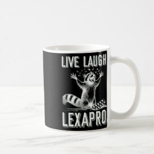 Live Laugh Lexapro Mental Health Awareness Funny R Coffee Mug