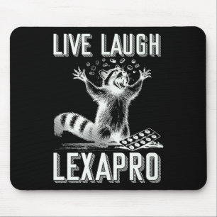 Live Laugh Lexapro Mental Health Awareness Funny R Mouse Pad