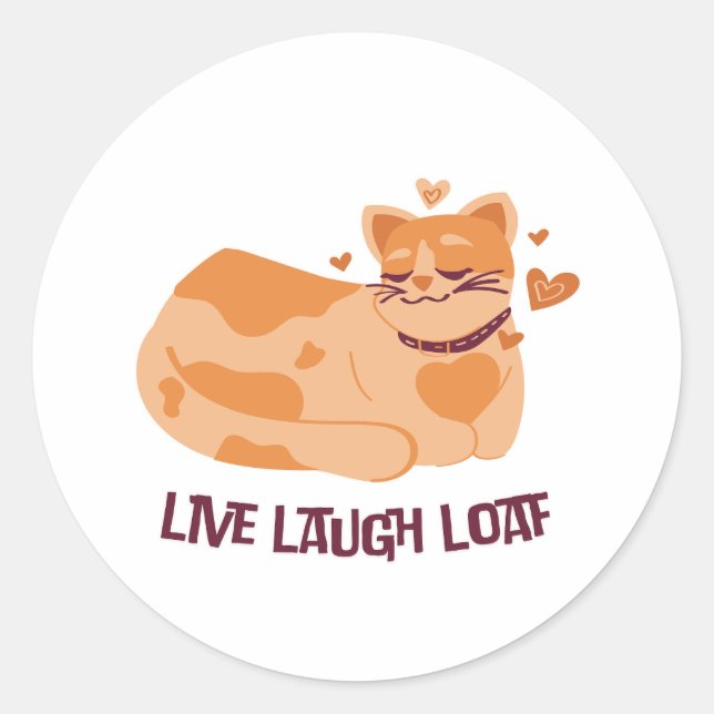 Live Laugh Loaf Cat Sticker (Front)