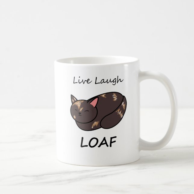 Live Laugh Loaf Tortie Cat Mug (Right)