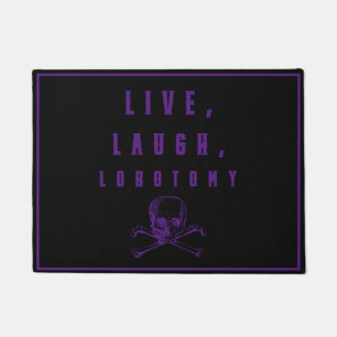 Live, Laugh, Lobotomy Funny Halloween  Doormat