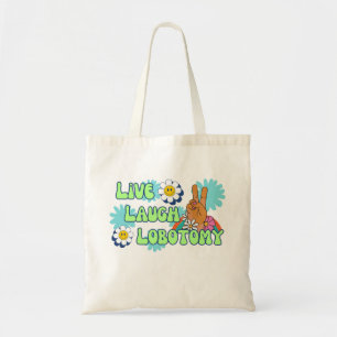 Live Laugh Lobotomy Funny Meme 70s Retro Tote Bag