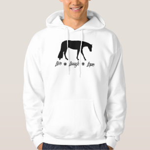 Live Laugh Lope Equestrian Western Pleasure Horse  Hoodie