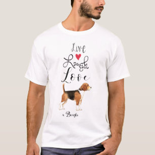 Live Laugh Love a Beagle T-Shirt