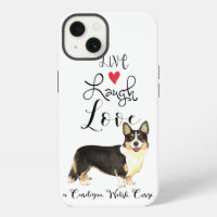 Live Laugh Love a Cardigan Welsh Corgi