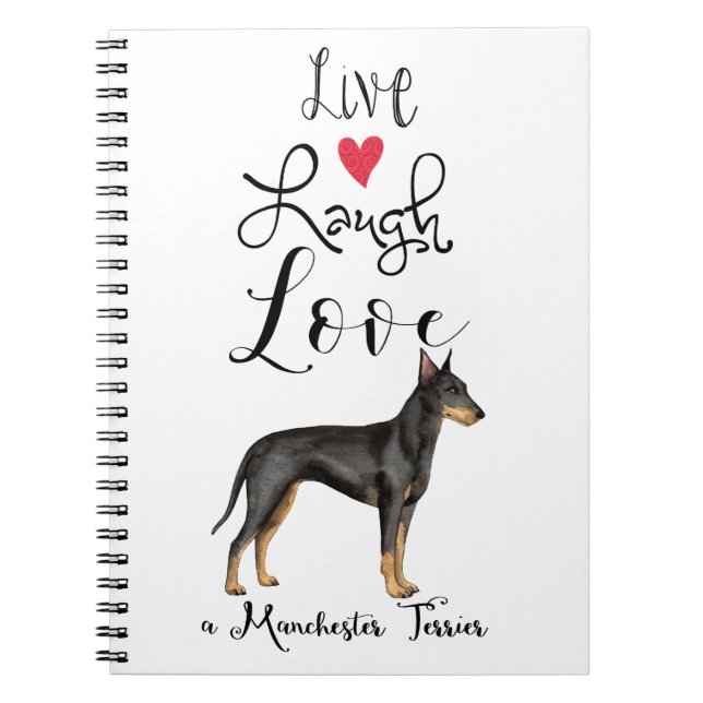 Live Laugh Love a Manchester Terrier Notebook (Front)