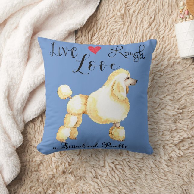 Live Laugh Love a Standard Poodle Throw Pillow (Blanket)