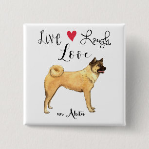 Live Laugh Love an Akita 15 Cm Square Badge