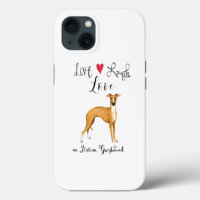 Live Laugh Love an Italian Greyhound