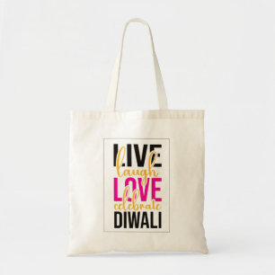 Live laugh love celebrate Diwali Tote Bag