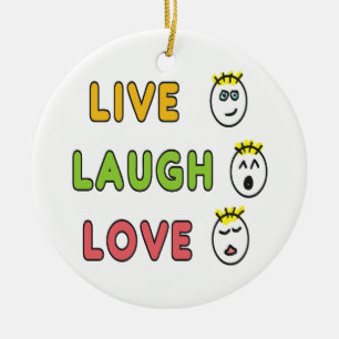 Live Laugh Love Ceramic Ornament