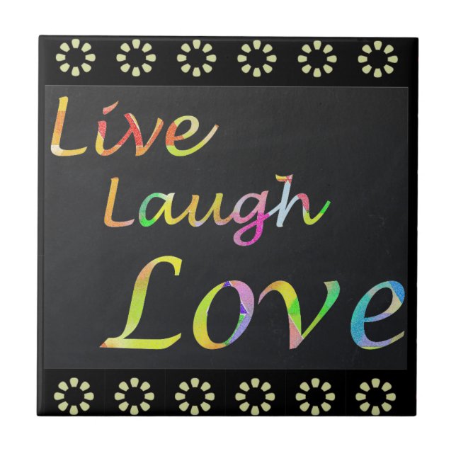 Live Laugh Love Ceramic Tile (Front)