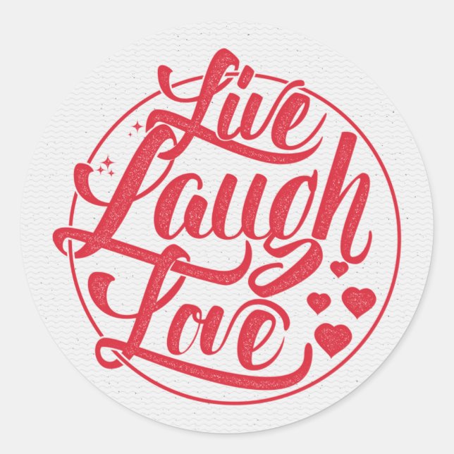 Live Laugh Love Classic Round Sticker (Front)