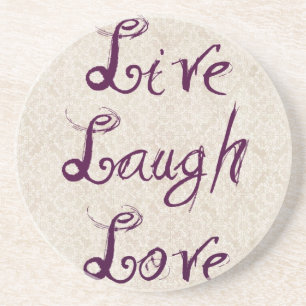 Live Laugh Love Coaster