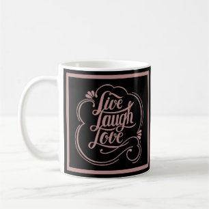 Live laugh love  coffee mug