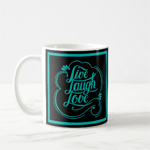 Live laugh love  coffee mug