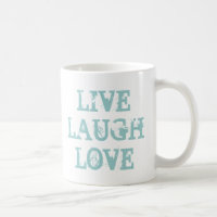 Live laugh love coffee mug for friends and family