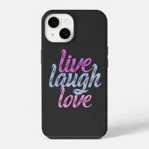 Live Laugh Love - Embrace the Joy iPhone 14 Case