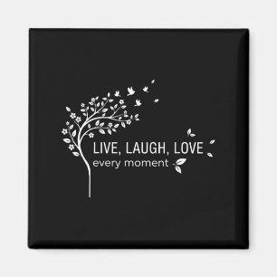 Live laugh love every moment tree quote magnet