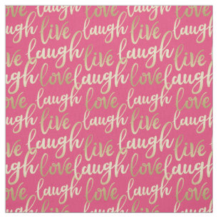 Live Laugh Love Fabric