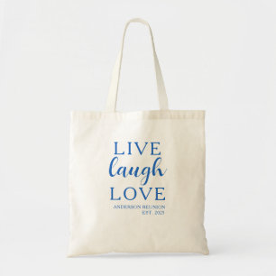 Live Laugh Love Family Reunion Tote Bag