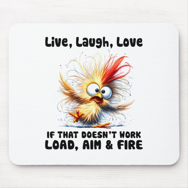 Live Laugh Love If That Doesn't Load Aim Fire _1  Mouse Pad (Front)