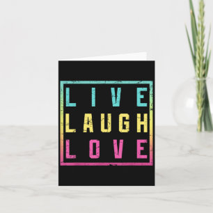 Live Laugh Love Inspiration Motivational Cool Grap Card