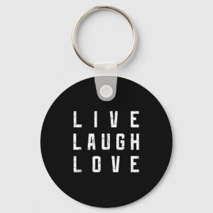 Live Laugh Love Inspiration Motivational Cool Grap Key Ring