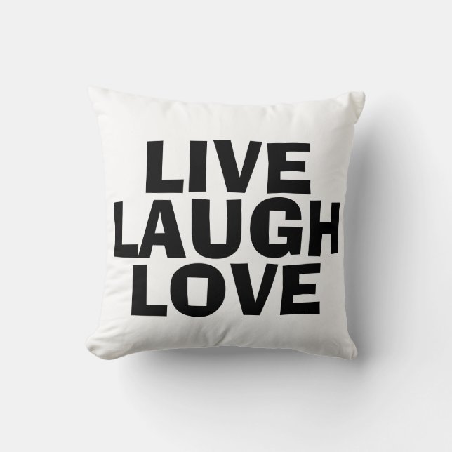 Live laugh love, Inspirational pillows (Front)