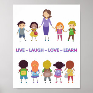 Live ~ Laugh ~ Love ~ Learn School Teacher    Poster