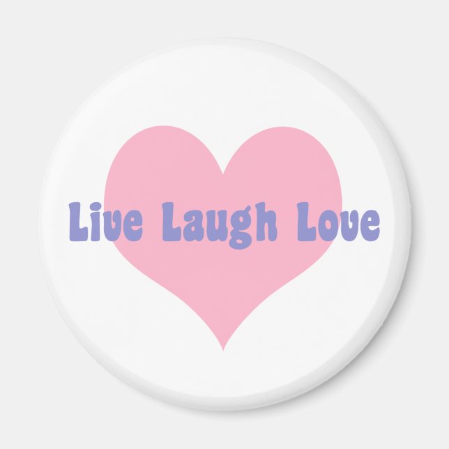 Live Laugh Love Magnet (Front)