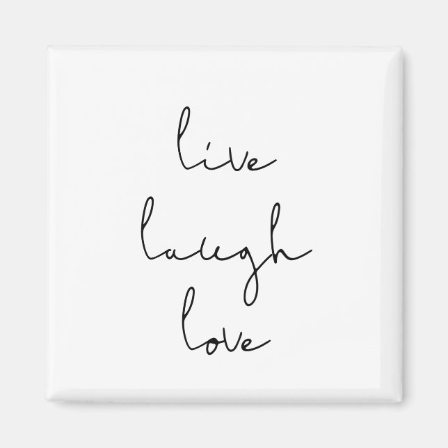 Live laugh love magnet (Front)