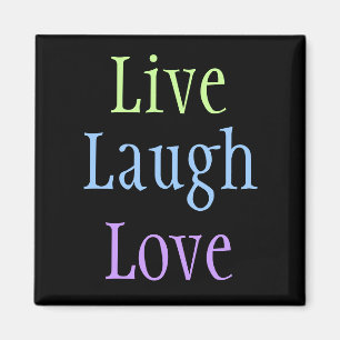 Live Laugh Love Magnet