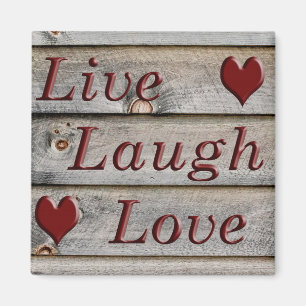 Live Laugh Love on the side of a barn Magnet