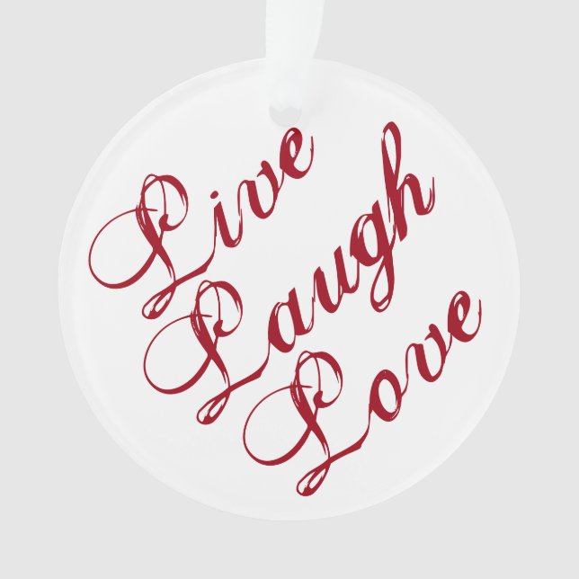 "Live Laugh Love" Ornament with red backing (Front)