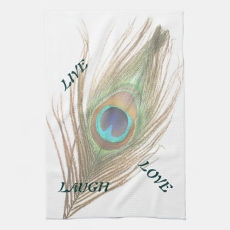 Live Laugh Love Peacock Feather Kitchen Towel