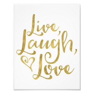 Live, Laugh, Love Photo Print