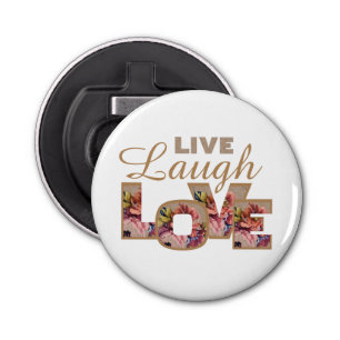 Live, Laugh, Love Rustic Floral Letters Bottle Opener