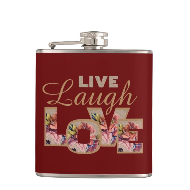 Live, Laugh, Love Rustic Floral on Burgundy Hip Flask (Front)