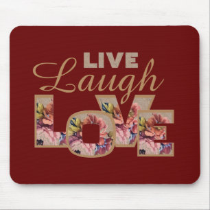 Live, Laugh, Love Rustic Floral on Burgundy Mouse Pad