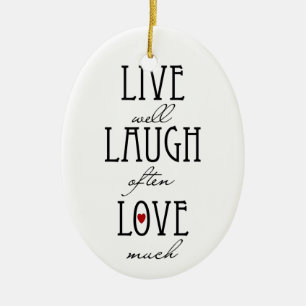 Live laugh love simple text ceramic ornament