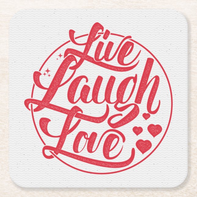Live Laugh Love Square Paper Coaster (Front)
