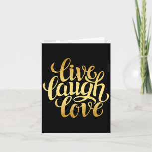 Live Laugh Love Tee Shirts, Inspiration Cool Quote Card