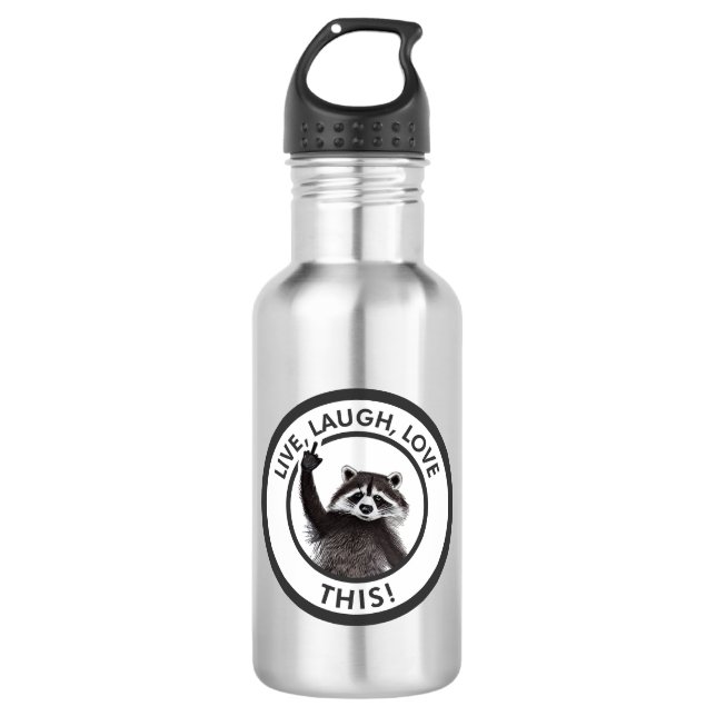 Live Laugh Love This Funny Racoon 532 Ml Water Bottle (Front)