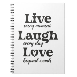 live, laugh, love - three beautiful words notebook